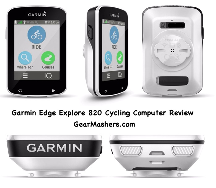 Garmin Edge Explore 820 Cycling Computer Review 2017 | Gear Mashers