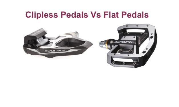 Clipless Pedals Vs Flat Pedals | Which Is Faster?